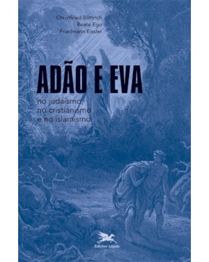 ADÃO E EVA NO JUDAÍSMO, NO CRISTIANISMO E NO ISLAMISMO
