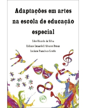 ADAPTAÇÕES EM ARTES NA ESCOLA DE EDUCAÇÃO ESPECIAL