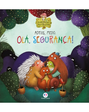 ADEUS, MEDO. OLÁ, SEGURANÇA!