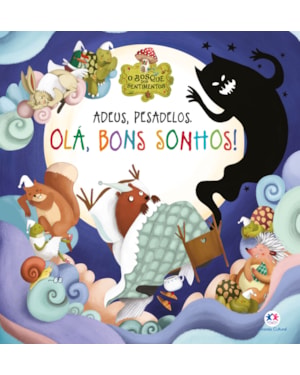 ADEUS, PESADELOS. OLÁ, BONS SONHOS!