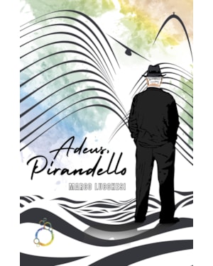 ADEUS, PIRANDELLO