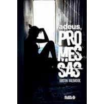 ADEUS, PROMESSAS ADEUS, PROMESSAS