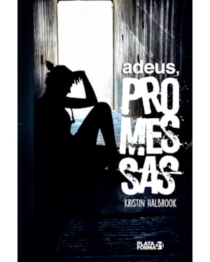 ADEUS, PROMESSAS
