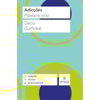 Adicções: paixão e vício