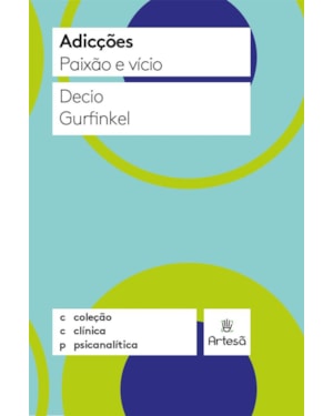 Adicções: paixão e vício