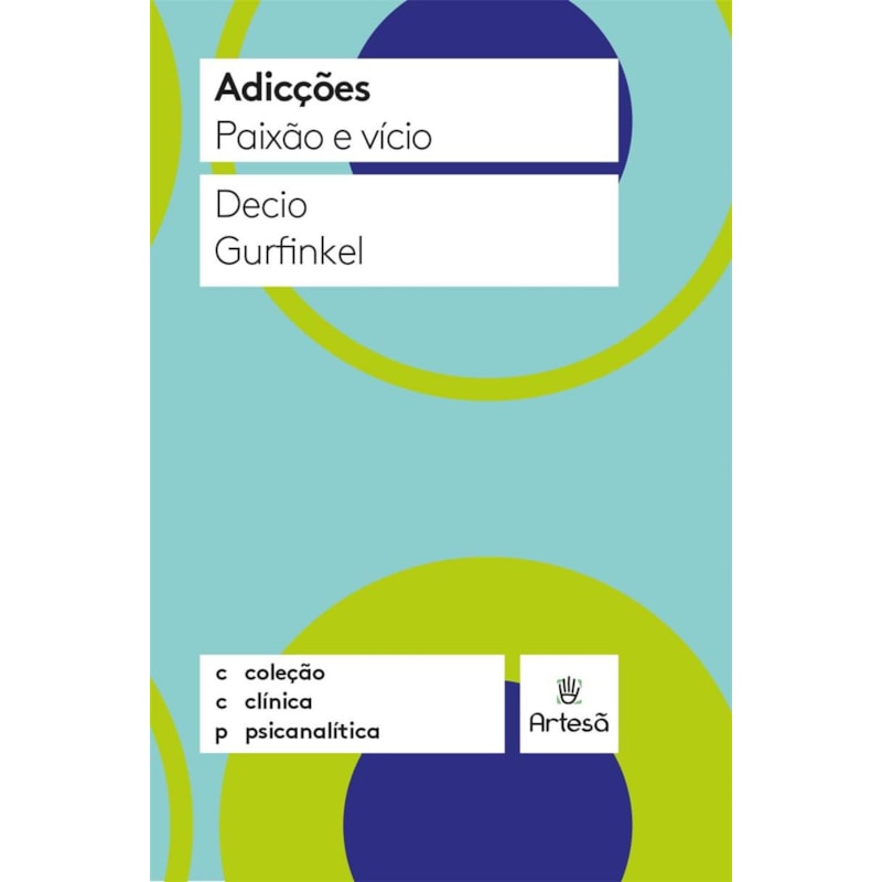 Adicções: paixão e vício