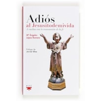 ADIOS AL JESUITODEMIVIDA - A VUELTAS CON LA TRANSMISION DE LA FE