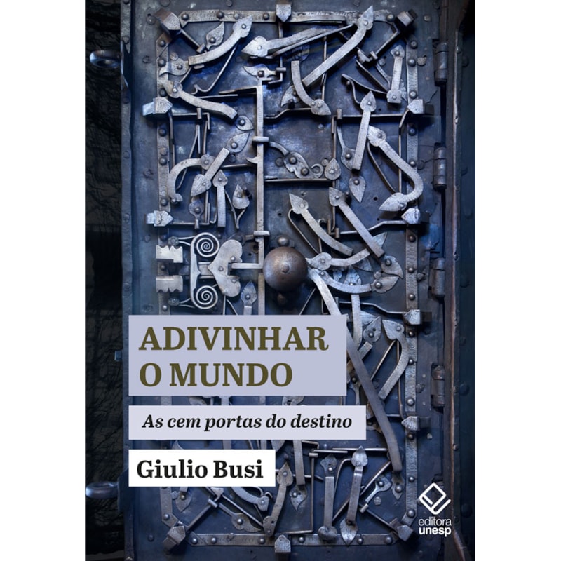 ADIVINHAR O MUNDO: AS CEM PORTAS DO DESTINO