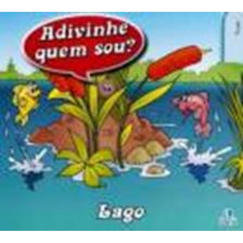 ADIVINHE QUEM SOU - LAGO