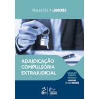 ADJUDICAÇÃO COMPULSÓRIA EXTRAJUDICIAL - COL. DIR. PRIVADO - 1ª EDIÇÃO 2026