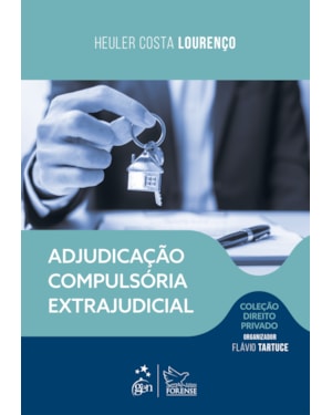 ADJUDICAÇÃO COMPULSÓRIA EXTRAJUDICIAL - COL. DIR. PRIVADO - 1ª EDIÇÃO 2026