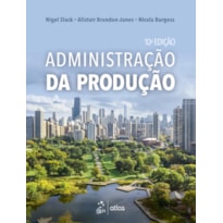 ADMINISTRAÇÃO DA PRODUÇÃO