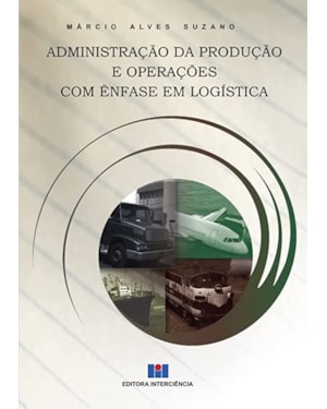 Administração da produção e operações com ênfase em logística
