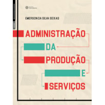 ADMINISTRAÇÃO DA PRODUÇÃO E SERVIÇOS