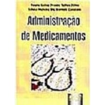 ADMINISTRAÇÃO DE MEDICAMENTOS