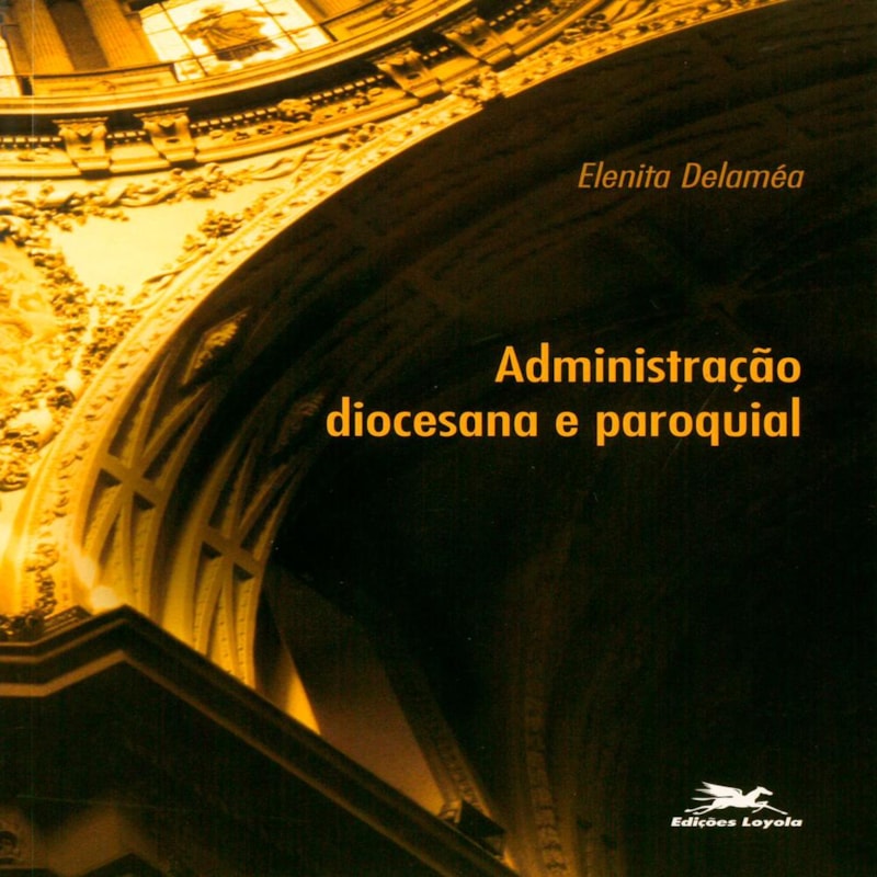 ADMINISTRAÇÃO DIOCESANA E PAROQUIAL