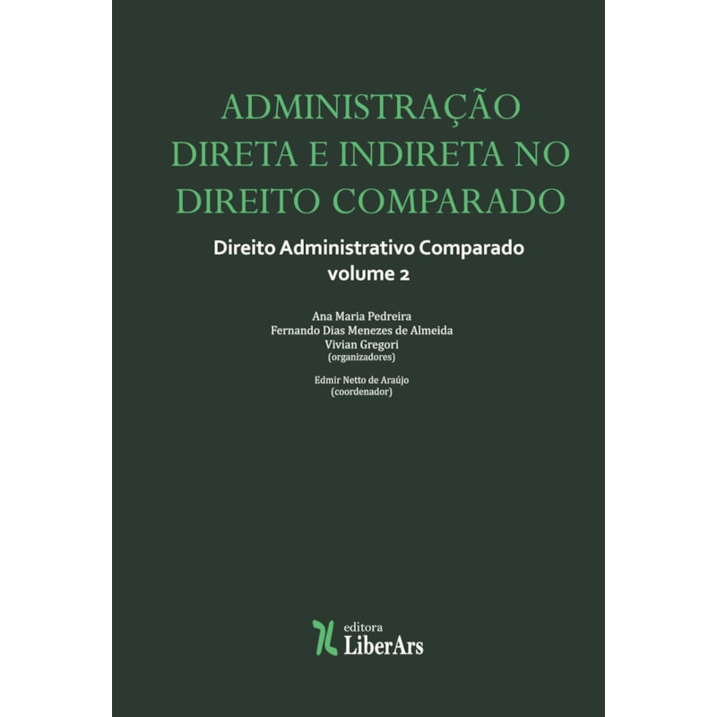 ADMINISTRAÇÃO DIRETA E INDIRETA NO DIREITO COMPARADO