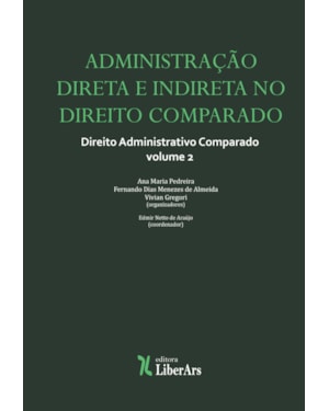 ADMINISTRAÇÃO DIRETA E INDIRETA NO DIREITO COMPARADO
