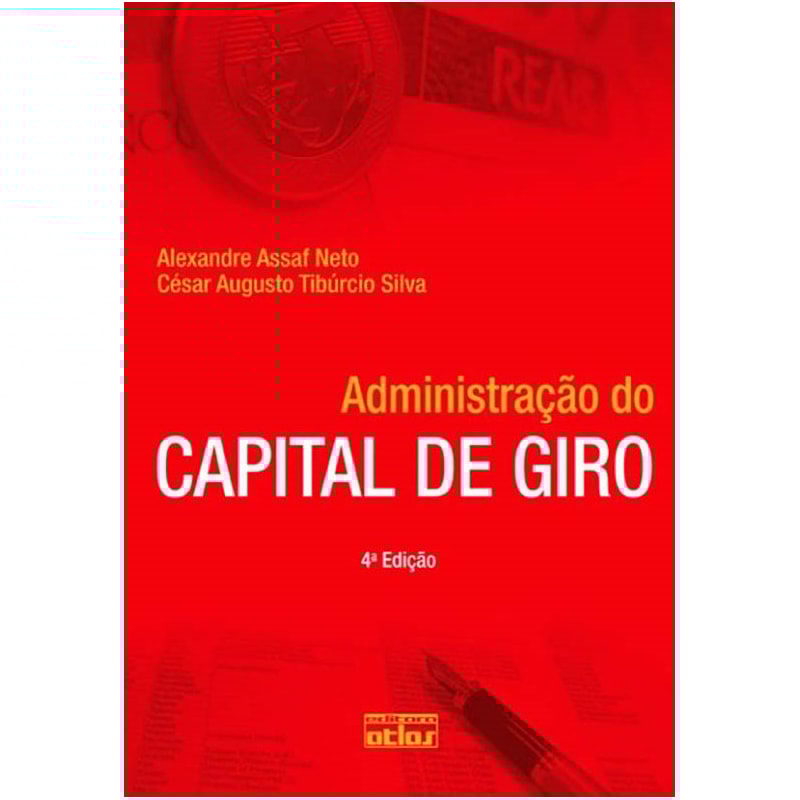 ADMINISTRAÇÃO DO CAPITAL DE GIRO
