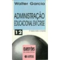 ADMINISTRACAO EDUCACIONAL EM CRISE