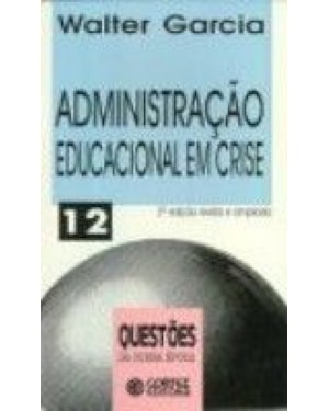 ADMINISTRACAO EDUCACIONAL EM CRISE