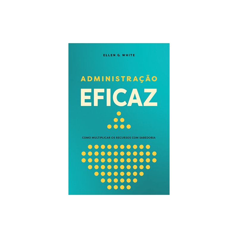 ADMINISTRAÇÃO EFICAZ