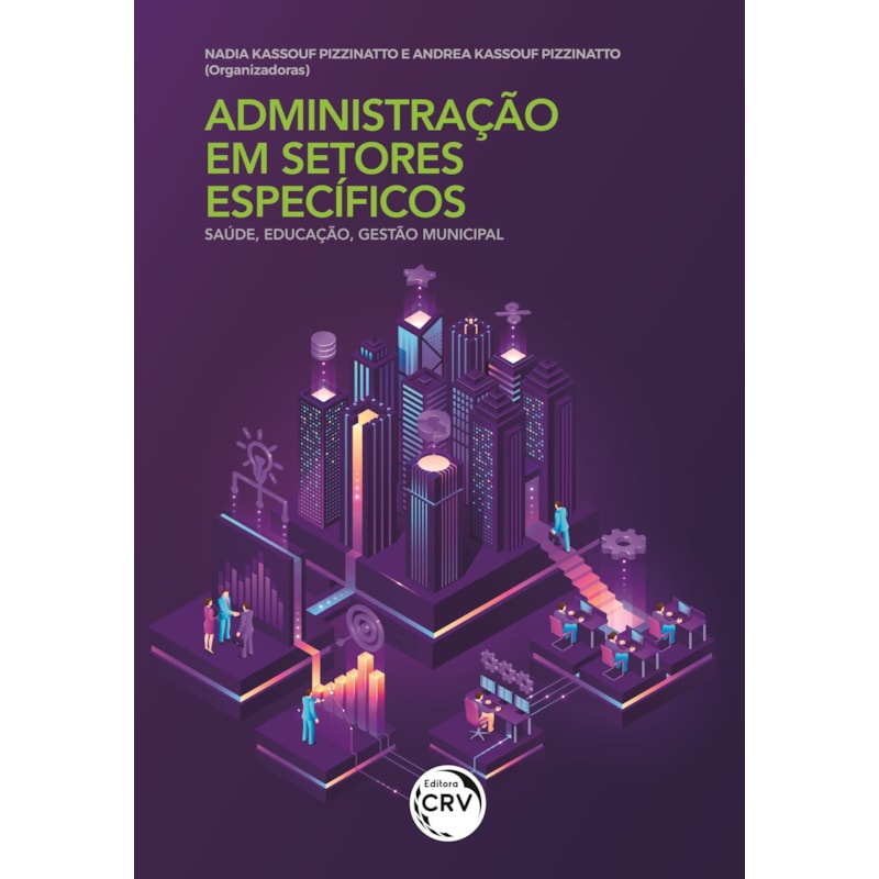 ADMINISTRAÇÃO EM SETORES ESPECÍFICOS: SAÚDE, EDUCAÇÃO, GESTÃO MUNICIPAL