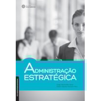 ADMINISTRAÇÃO ESTRATÉGICA