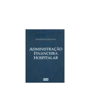 ADMINISTRACAO FINANCEIRA HOSPITALAR - 1