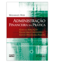 ADMINISTRAÇÃO FINANCEIRA NA PRÁTICA