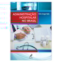 ADMINISTRAÇÃO HOSPITALAR NO BRASIL