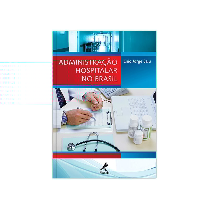 ADMINISTRAÇÃO HOSPITALAR NO BRASIL