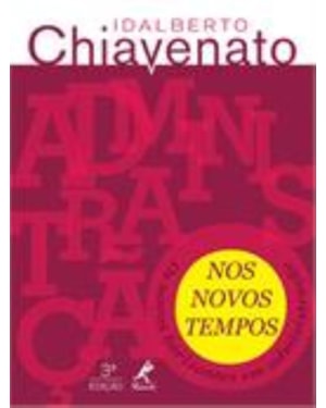 Administração nos novos tempos: os novos horizontes em administração