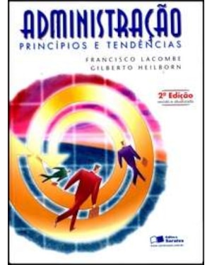 ADMINISTRACAO - PRINCIPIOS E TENDENCIAS