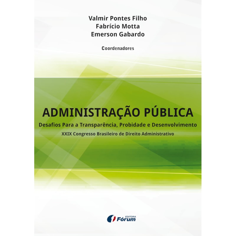 Administração pública: desafios para a transparência, probidade e desenvolvimento