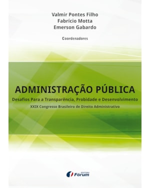 Administração pública: desafios para a transparência, probidade e desenvolvimento