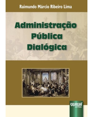 ADMINISTRAÇÃO PÚBLICA DIALÓGICA
