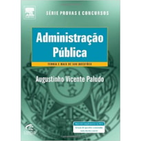 ADMINISTRACAO PUBLICA - TEORIA E QUESTOES - COL. SERIE PROVAS E CONCURSOS - 1ª