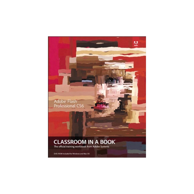 ADOBE FLASH PROFESSIONAL CS6 - CLASSROOM IN A BOOK