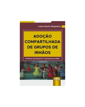 ADOÇÃO COMPARTILHADA DE GRUPOS DE IRMÃOS