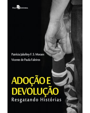 Adoção e devolução: resgatando histórias