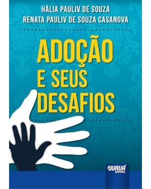 ADOÇÃO E SEUS DESAFIOS
