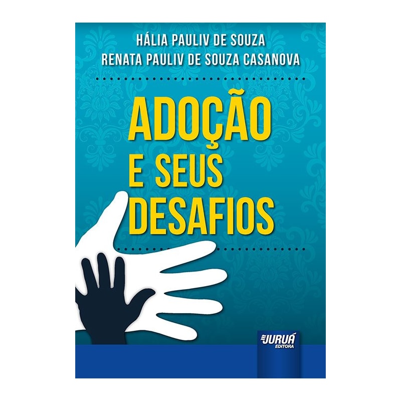 ADOÇÃO E SEUS DESAFIOS