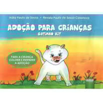 ADOÇÃO PARA CRIANÇAS - GATINHO KIT - PARA A CRIANÇA COLORIR E ENTENDER A ADOÇÃO - FORMATO ESPECIAL: 30X21CM