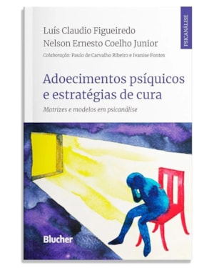 ADOECIMENTOS PSÍQUICOS E ESTRATÉGIAS DE CURA