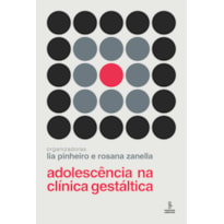 ADOLESCÊNCIA NA CLÍNICA GESTÁLTICA