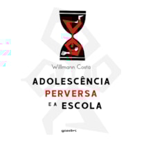 Adolescência perversa e a escola