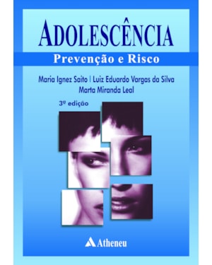 Adolescência: prevenção e risco