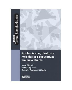 ADOLESCÊNCIAS, DIREITOS E MEDIDAS SOCIOEDUCATIVAS EM MEIO ABERTO