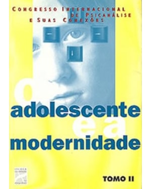 ADOLESCENTE E A MODERNIDADE - TOMO II - 1ª